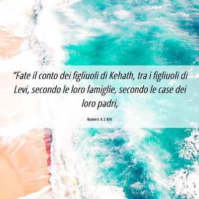 Picture 06 - Numeri 4:2 RIV - “Fate il conto dei figliuoli di Kehath, tra i - Bible Verse Picture