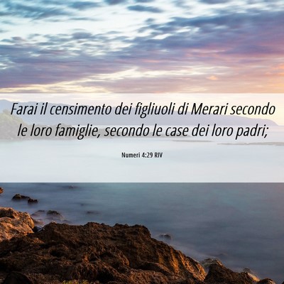 Picture 06 - Numeri 4:29 RIV - Farai il censimento dei figliuoli di Merari - Bible Verse Picture