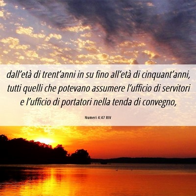 Picture 06 - Numeri 4:47 RIV - dall’età di trent’anni in su fino all’età - Bible Verse Picture