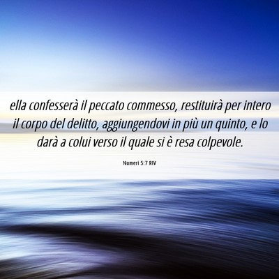 Picture 06 - Numeri 5:7 RIV - ella confesserà il peccato commesso, restituirà - Bible Verse Picture