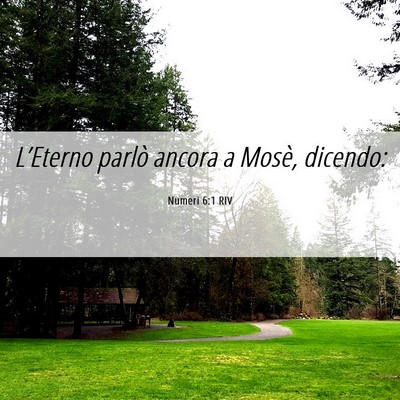 Picture 06 - Numeri 6:1 RIV - L’Eterno parlò ancora a Mosè, - Bible Verse Picture