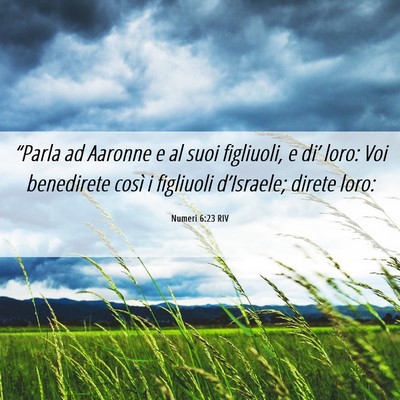 Picture 06 - Numeri 6:23 RIV - “Parla ad Aaronne e al suoi figliuoli, e di’ - Bible Verse Picture