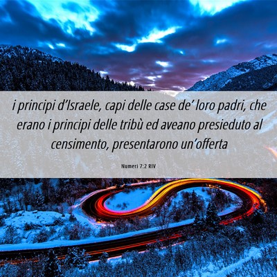 Picture 06 - Numeri 7:2 RIV - i principi d’Israele, capi delle case de’ - Bible Verse Picture
