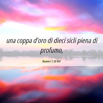 Picture 06 - Numeri 7:20 RIV - una coppa d’oro di dieci sicli piena di - Bible Verse Picture