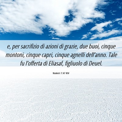 Picture 06 - Numeri 7:47 RIV - e, per sacrifizio di azioni di grazie, due buoi, - Bible Verse Picture