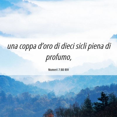 Picture 06 - Numeri 7:80 RIV - una coppa d’oro di dieci sicli piena di - Bible Verse Picture