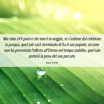 Picture 06 - Numeri 9:13 RIV - Ma colui ch’è puro e che non è in viaggio, se - Bible Verse Picture