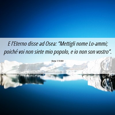 Picture 06 - Osea 1:9 RIV - E l’Eterno disse ad Osea: “Mettigli nome - Bible Verse Picture
