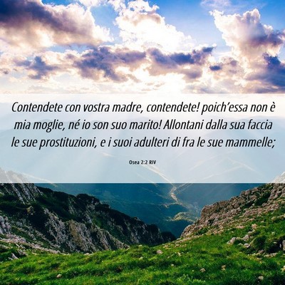 Picture 06 - Osea 2:2 RIV - Contendete con vostra madre, contendete! - Bible Verse Picture