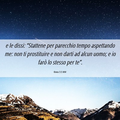 Picture 06 - Osea 3:3 RIV - e le dissi: “Stattene per parecchio tempo - Bible Verse Picture