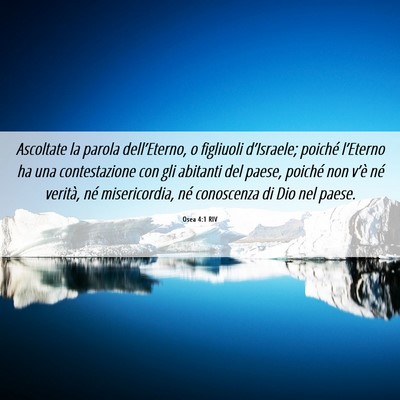 Picture 06 - Osea 4:1 RIV - Ascoltate la parola dell’Eterno, o figliuoli - Bible Verse Picture