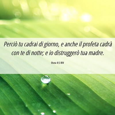 Picture 06 - Osea 4:5 RIV - Perciò tu cadrai di giorno, e anche il profeta - Bible Verse Picture