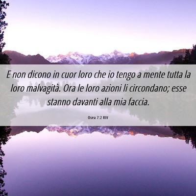 Picture 06 - Osea 7:2 RIV - E non dicono in cuor loro che io tengo a mente - Bible Verse Picture