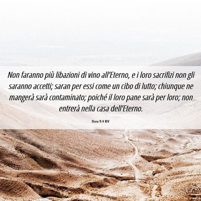 Picture 06 - Osea 9:4 RIV - Non faranno più libazioni di vino all’Eterno, - Bible Verse Picture