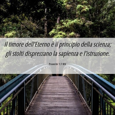Picture 06 - Proverbi 1:7 RIV - Il timore dell’Eterno è il principio della - Bible Verse Picture