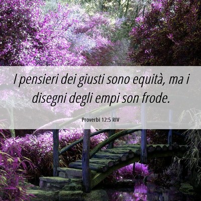 Picture 06 - Proverbi 12:5 RIV - I pensieri dei giusti sono equità, ma i disegni - Bible Verse Picture