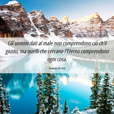 Picture 06 - Proverbi 28:5 RIV - Gli uomini dati al male non comprendono ciò - Bible Verse Picture