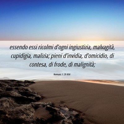Picture 06 - Romani 1:29 RIV - essendo essi ricolmi d’ogni ingiustizia, - Bible Verse Picture