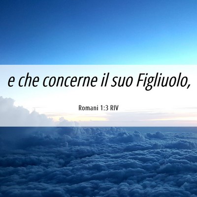 Picture 06 - Romani 1:3 RIV - e che concerne il suo - Bible Verse Picture