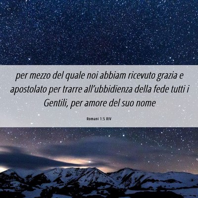 Picture 06 - Romani 1:5 RIV - per mezzo del quale noi abbiam ricevuto grazia e - Bible Verse Picture