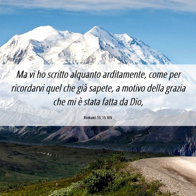 Picture 06 - Romani 15:15 RIV - Ma vi ho scritto alquanto arditamente, come per - Bible Verse Picture