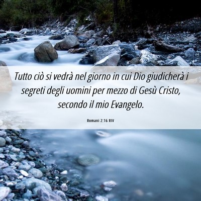 Picture 06 - Romani 2:16 RIV - Tutto ciò si vedrà nel giorno in cui Dio - Bible Verse Picture