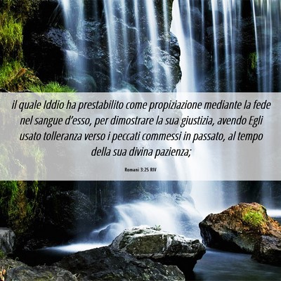 Picture 06 - Romani 3:25 RIV - il quale Iddio ha prestabilito come propiziazione - Bible Verse Picture