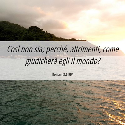 Picture 06 - Romani 3:6 RIV - Così non sia; perché, altrimenti, come - Bible Verse Picture