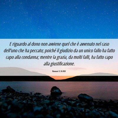 Picture 06 - Romani 5:16 RIV - E riguardo al dono non avviene quel che è - Bible Verse Picture