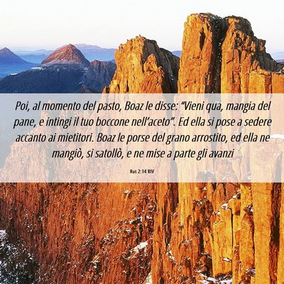 Picture 06 - Rut 2:14 RIV - Poi, al momento del pasto, Boaz le disse: - Bible Verse Picture