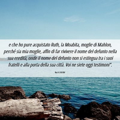 Picture 06 - Rut 4:10 RIV - e che ho pure acquistato Ruth, la Moabita, moglie - Bible Verse Picture