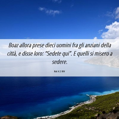 Picture 06 - Rut 4:2 RIV - Boaz allora prese dieci uomini fra gli anziani - Bible Verse Picture
