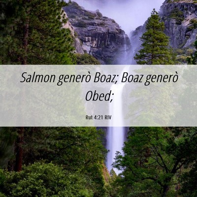 Picture 06 - Rut 4:21 RIV - Salmon generò Boaz; Boaz generò - Bible Verse Picture