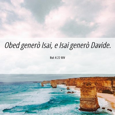 Picture 06 - Rut 4:22 RIV - Obed generò Isai, e Isai generò - Bible Verse Picture