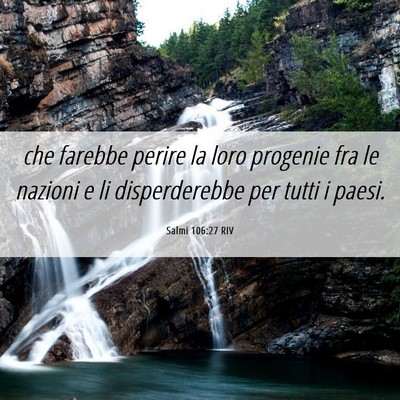 Picture 06 - Salmi 106:27 RIV - che farebbe perire la loro progenie fra le - Bible Verse Picture