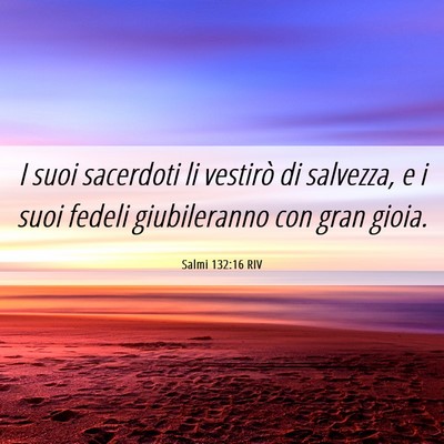 Picture 06 - Salmi 132:16 RIV - I suoi sacerdoti li vestirò di salvezza, e i - Bible Verse Picture