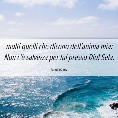 Picture 06 - Salmi 3:2 RIV - molti quelli che dicono dell’anima mia: Non - Bible Verse Picture