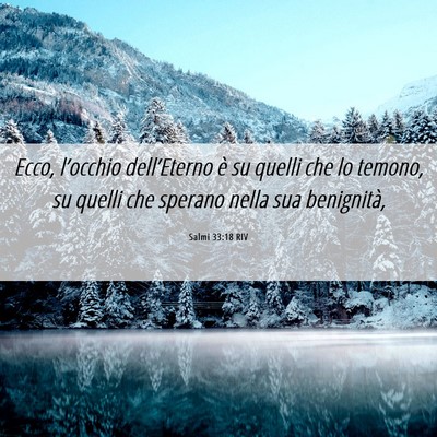 Picture 06 - Salmi 33:18 RIV - Ecco, l’occhio dell’Eterno è su quelli che - Bible Verse Picture