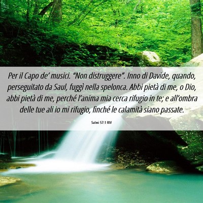 Picture 06 - Salmi 57:1 RIV - Per il Capo de’ musici. “Non distruggere”. - Bible Verse Picture