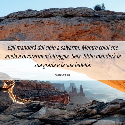 Picture 06 - Salmi 57:3 RIV - Egli manderà dal cielo a salvarmi. Mentre colui - Bible Verse Picture