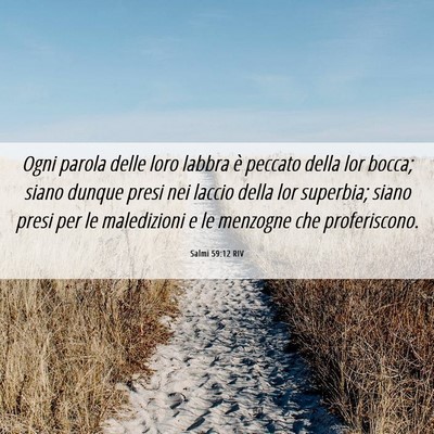 Picture 06 - Salmi 59:12 RIV - Ogni parola delle loro labbra è peccato della - Bible Verse Picture