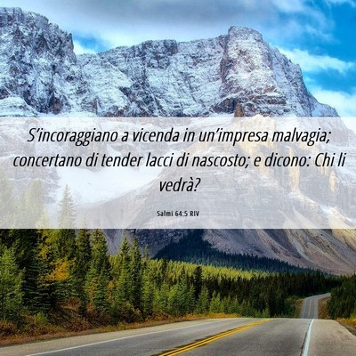 Picture 06 - Salmi 64:5 RIV - S’incoraggiano a vicenda in un’impresa - Bible Verse Picture
