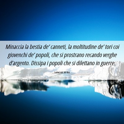Picture 06 - Salmi 68:30 RIV - Minaccia la bestia de’ canneti, la moltitudine - Bible Verse Picture