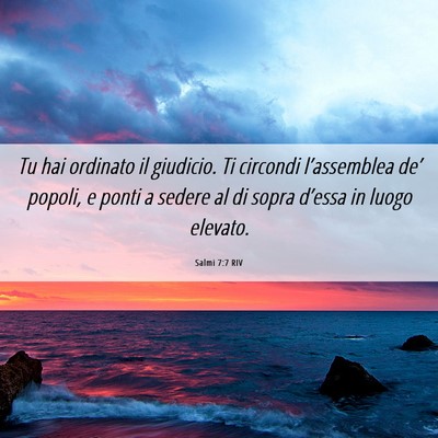 Picture 06 - Salmi 7:7 RIV - Tu hai ordinato il giudicio. Ti circondi - Bible Verse Picture