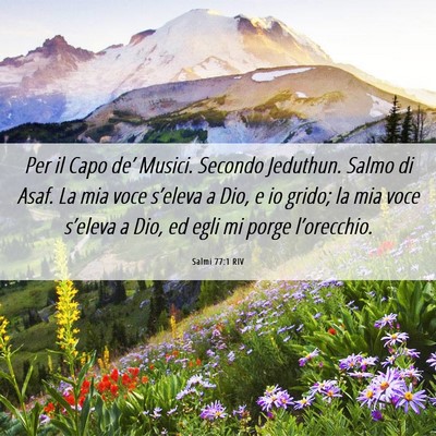 Picture 06 - Salmi 77:1 RIV - Per il Capo de’ Musici. Secondo Jeduthun. Salmo - Bible Verse Picture