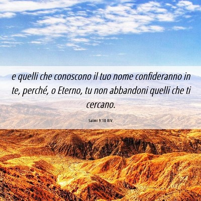 Picture 06 - Salmi 9:10 RIV - e quelli che conoscono il tuo nome confideranno - Bible Verse Picture