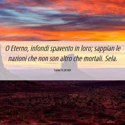 Picture 06 - Salmi 9:20 RIV - O Eterno, infondi spavento in loro; sappian le - Bible Verse Picture