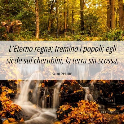 Picture 06 - Salmi 99:1 RIV - L’Eterno regna; tremino i popoli; egli siede - Bible Verse Picture