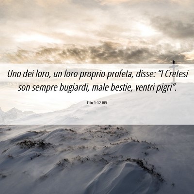 Picture 06 - Tito 1:12 RIV - Uno dei loro, un loro proprio profeta, disse: - Bible Verse Picture