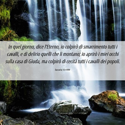 Picture 06 - Zaccaria 12:4 RIV - In quel giorno, dice l’Eterno, io colpirò di - Bible Verse Picture